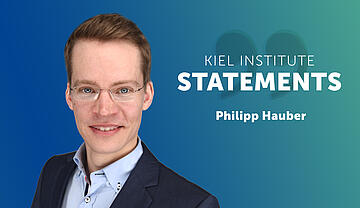Kiel Institute Statements - Philipp Hauber