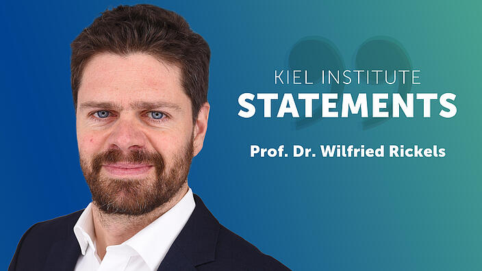 Kiel Institute Statement - Wilfried Rickels