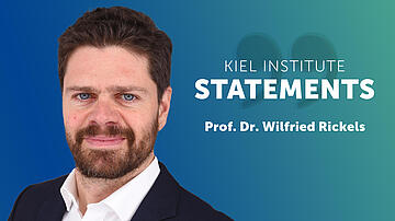 Kiel Institute Statement - Wilfried Rickels